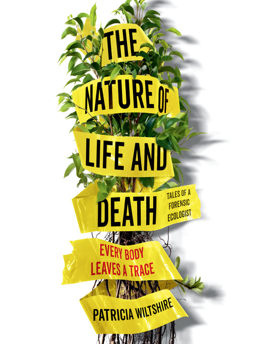 Title details for The Nature of Life and Death by Patricia Wiltshire - Available